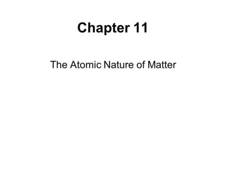 The Atomic Nature of Matter