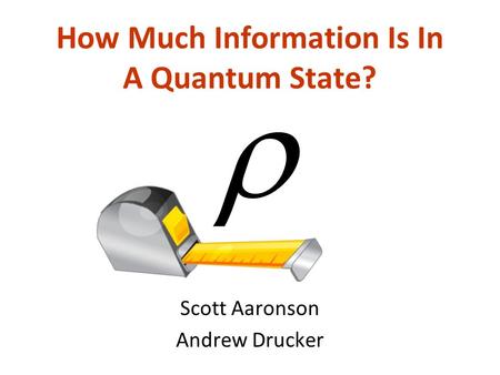 How Much Information Is In A Quantum State?