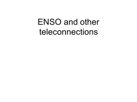 ENSO and other teleconnections. Fig. 10-19, p. 275.