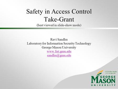 Safety in Access Control Take-Grant (best viewed in slide-show mode)