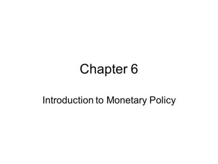 Introduction to Monetary Policy