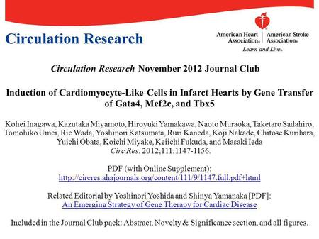 Circulation Research November 2012 Journal Club Induction of Cardiomyocyte-Like Cells in Infarct Hearts by Gene Transfer of Gata4, Mef2c, and Tbx5 Kohei.