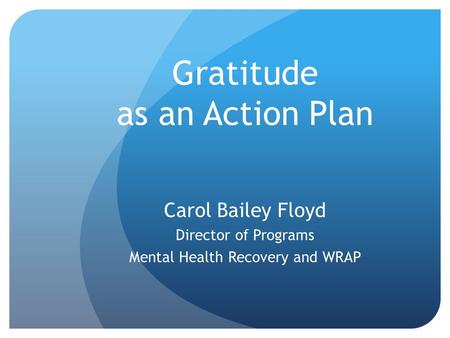 Gratitude as an Action Plan
