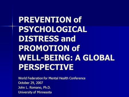 World Federation for Mental Health Conference October 29, 2007