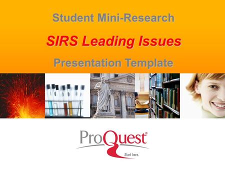1 Student Mini-Research SIRS Leading Issues Presentation Template.