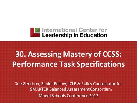 30. Assessing Mastery of CCSS: Performance Task Specifications