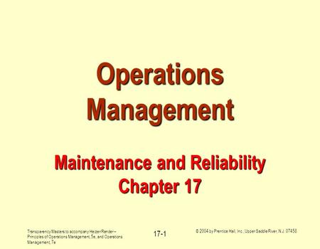 Operations Management Maintenance and Reliability Chapter 17