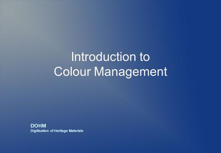 Introduction to Colour Management
