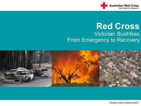 Red Cross Victorian Bushfires From Emergency to Recovery.