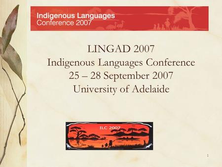 Some of the highlights from the LINGAD 2007 Conference.