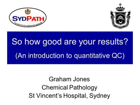 So how good are your results? (An introduction to quantitative QC)