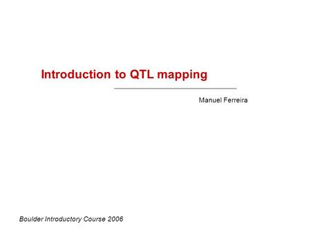 Introduction to QTL mapping
