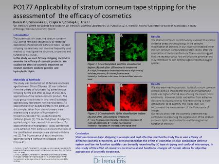 PO177 Applicability of stratum corneum tape stripping for the assessment of the efficacy of cosmetics Bazela K.1, Debowska R.1, Czajka A.2, Czubaj A.2,