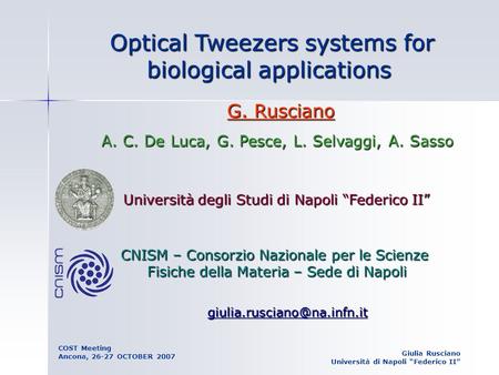 Optical Tweezers systems for biological applications