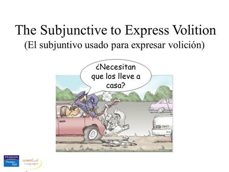 The Subjunctive to Express Volition