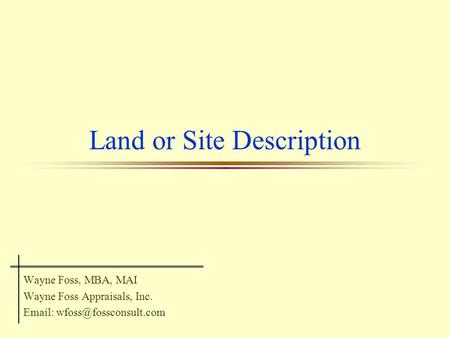 Land or Site Description