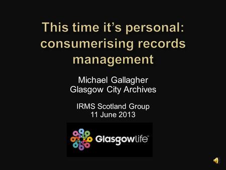 This time it’s personal: consumerising records management