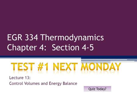 EGR 334 Thermodynamics Chapter 4: Section 4-5