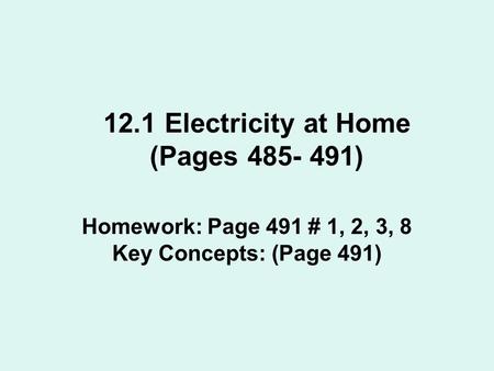 12.1 Electricity at Home (Pages )