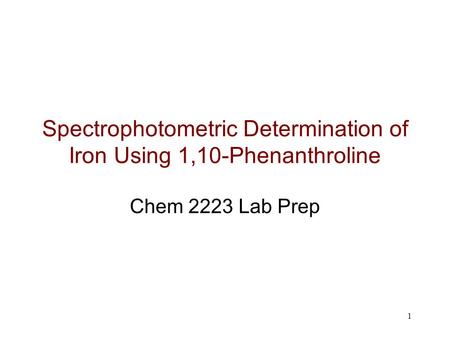 Spectrophotometric Determination of Iron Using 1,10-Phenanthroline