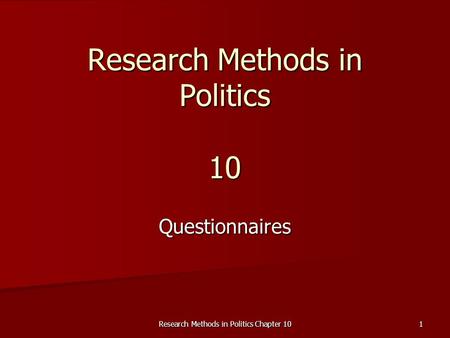 Research Methods in Politics 10