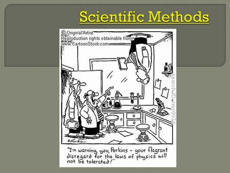 Scientific Methods.