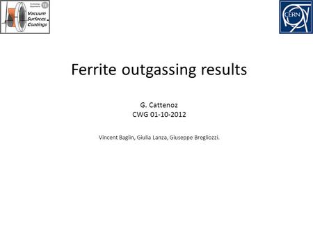 Ferrite outgassing results G