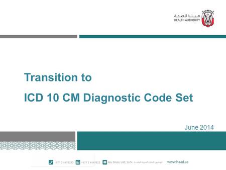 Transition to ICD 10 CM Diagnostic Code Set