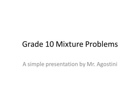 Grade 10 Mixture Problems