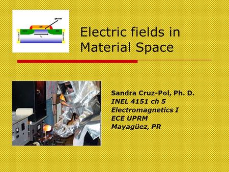 Electric fields in Material Space