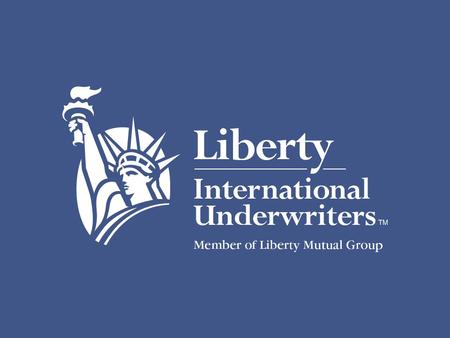 Liberty International Underwriters Seguro de Responsabilidade Ambiental Environmental Risk and the Environmental Liability Directive Duncan Spencer Vice.