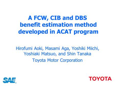 A FCW, CIB and DBS benefit estimation method developed in ACAT program
