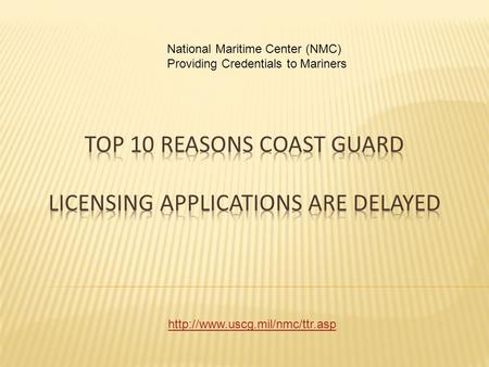 National Maritime Center (NMC) Providing Credentials to Mariners