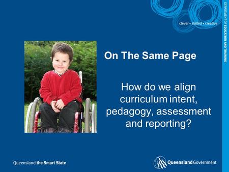 How do we align curriculum intent, pedagogy, assessment and reporting?