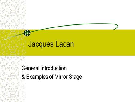 General Introduction & Examples of Mirror Stage