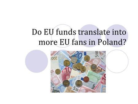 Do EU funds translate into more EU fans in Poland?