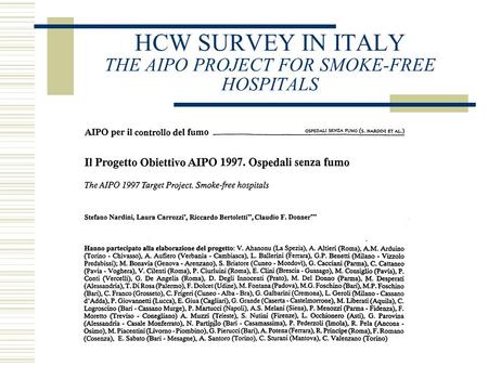HCW SURVEY IN ITALY THE AIPO PROJECT FOR SMOKE-FREE HOSPITALS.