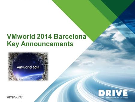 VMworld 2014 Barcelona Key Announcements. Hybrid Cloud VMware Strategic Initiatives Remain Unchanged 2 End-User Computing Software-Defined Data Center.