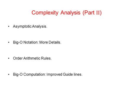 Complexity Analysis (Part II)