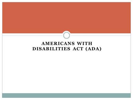 Americans with Disabilities Act (ada)