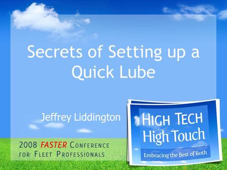 Secrets of Setting up a Quick Lube Jeffrey Liddington.
