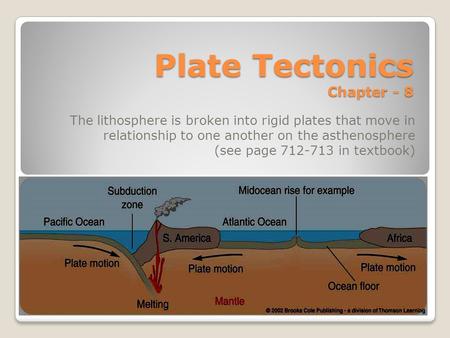 Plate Tectonics Chapter - 8