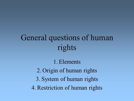 General questions of human rights