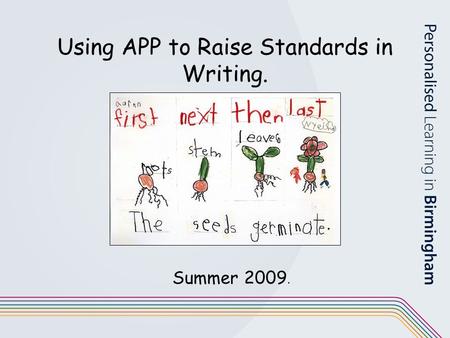 Using APP to Raise Standards in Writing.