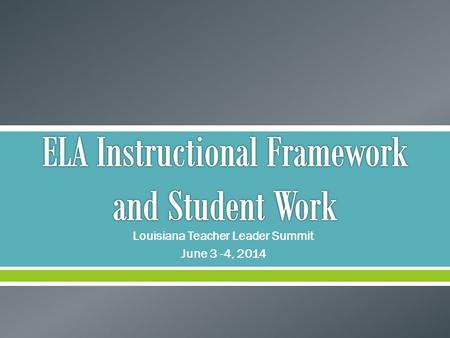 ELA Instructional Framework and Student Work