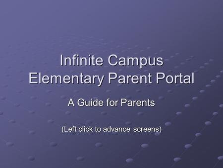 Infinite Campus Elementary Parent Portal