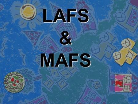 LAFS & MAFS.