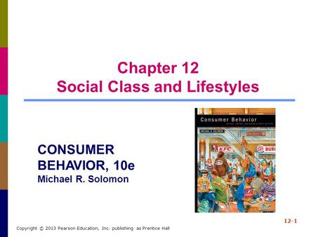 Chapter 12 Social Class and Lifestyles