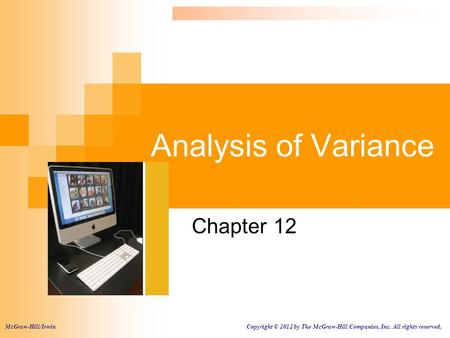 Analysis of Variance Chapter 12 . McGraw-Hill/Irwin