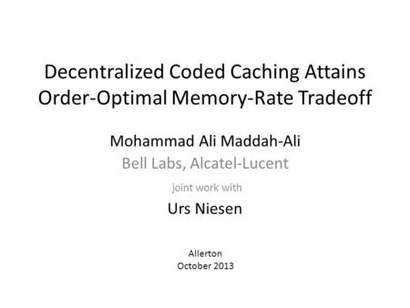 Decentralized Coded Caching Attains Order-Optimal Memory-Rate Tradeoff